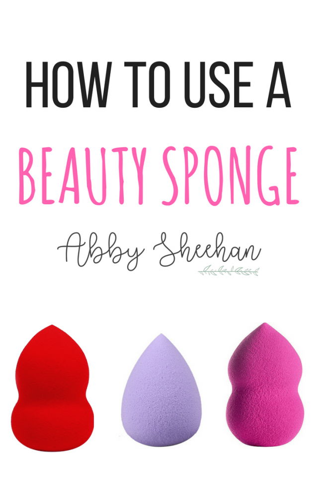 All About A Beauty Blender Abby Sheehan Makeup