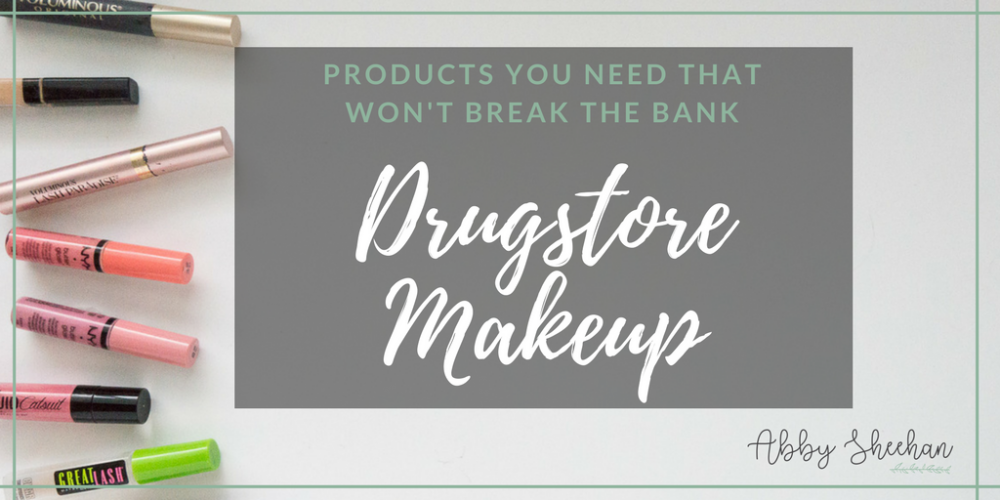 Best Cheap Drugstore Makeup Products Abby Sheehan Makeup