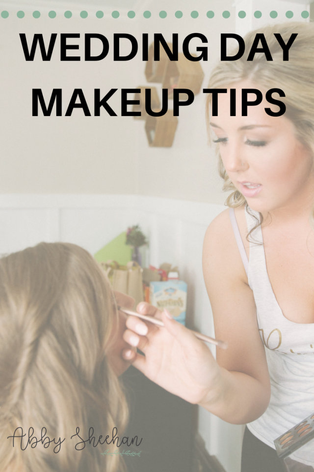 Top 8 Tips for Your Wedding Day Makeup Abby Sheehan Makeup